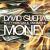 Money David Guetta feat Chris Willis and Mone