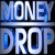 Money drop BO Films / Sries TV