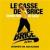 Le casse de Brice Brice de Nice