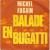 Balade en bugatti Michel Fugain