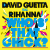 Who's that chick David Guetta et Rihanna